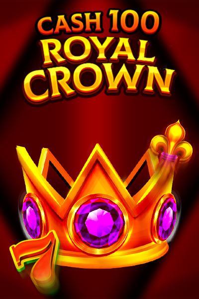 Cash 100 Royal Crown