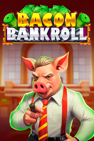 Bacon Bankroll