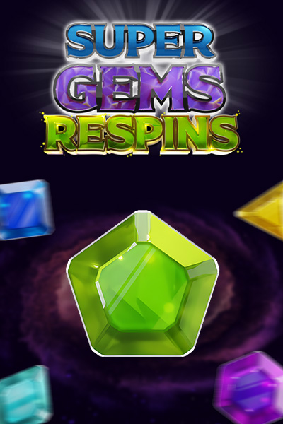 Super Gems Respins